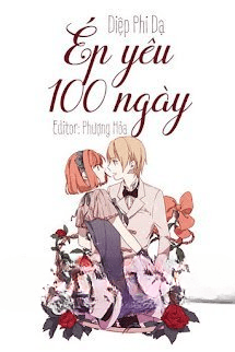 Ép Yêu 100 Ngày (Mạnh Mẽ Yêu Nhau 100 Ngày)