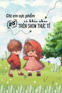 Chị Em Cực Phẩm Cà Khịa Nhau Trên Show Thực Tế
