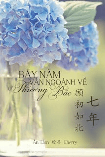 Bảy Năm Vẫn Ngoảnh Về Phương Bắc
