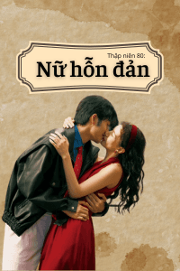 Thập Niên 80: Nữ Hỗn Đản