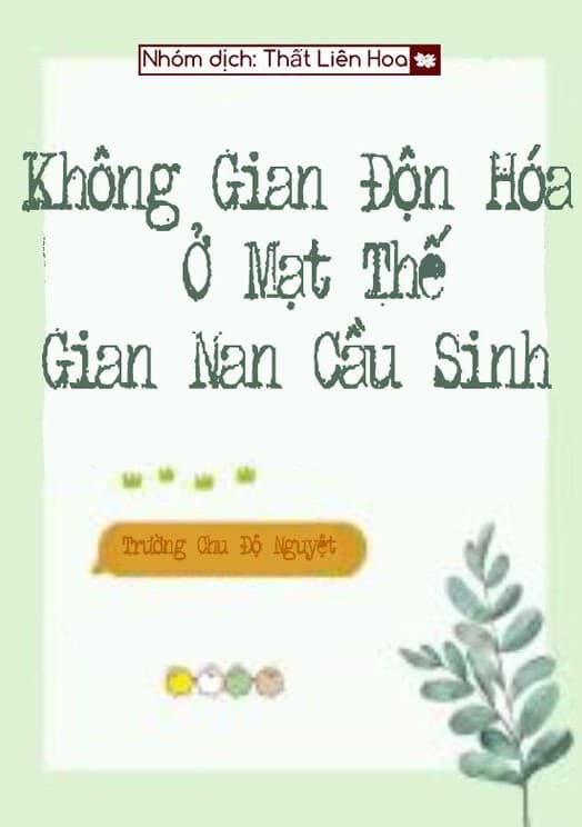 Không Gian Độn Hóa: Ở Mạt Thế Gian Nan Cầu Sinh