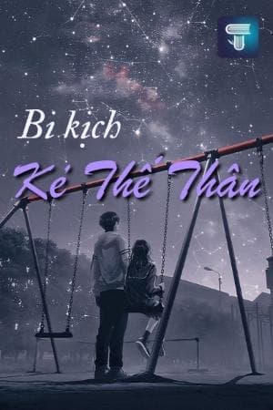 Bi Kịch Của Kẻ Thế Thân