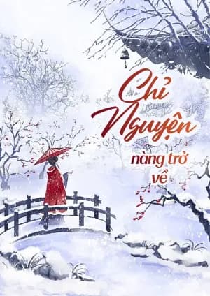 Chỉ Nguyện Nàng Trở Về