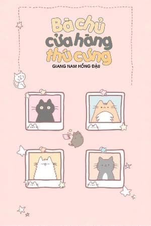 Cô Chủ Nhỏ Của Cửa Hàng Thú Cưng