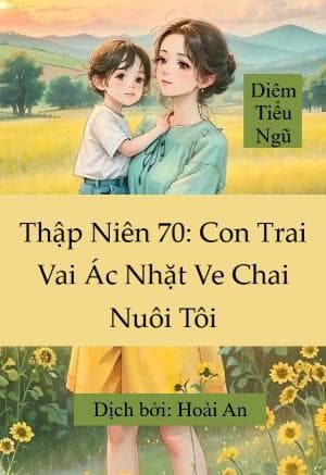 Con Trai Vai Ác Nhặt Ve Chai Nuôi Tôi
