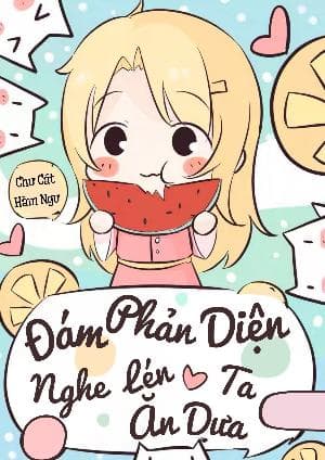 Đám Phản Diện Đều Nghe Lén Ta Ăn Dưa