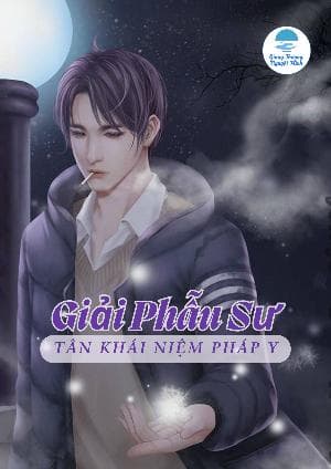 Giải Phẫu Sư: Tân Khái Niệm Pháp Y
