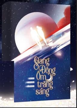 Giang Đông Ôm Trăng Sáng