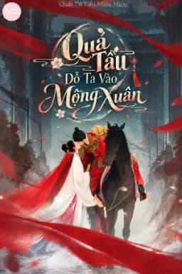 Quả Tẩu Dỗ Ta Vào Mộng Xuân