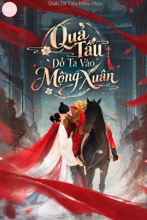 Quả Tẩu Dỗ Ta Vào Mộng Xuân