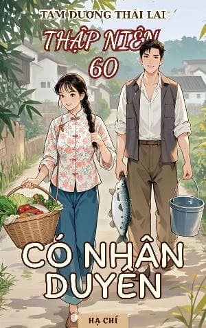 Thập niên 60: Có nhân duyên