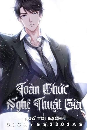 Toàn Chức Nghệ Thuật Gia Full