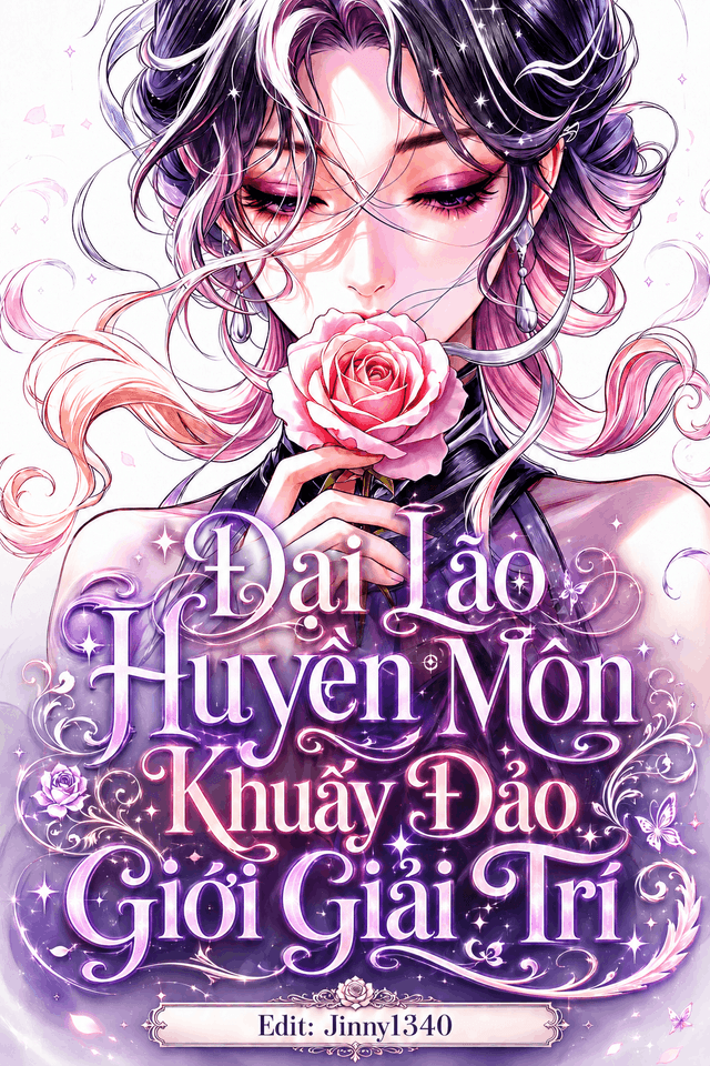 Đại Lão Huyền Môn Khuấy Đảo Giới Giải Trí