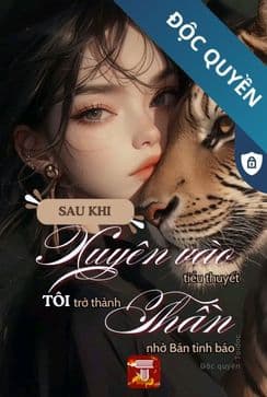 Sau Khi Xuyên Vào Tiểu Thuyết, Tôi Trở Thành Thần Nhờ Bán Tình Báo