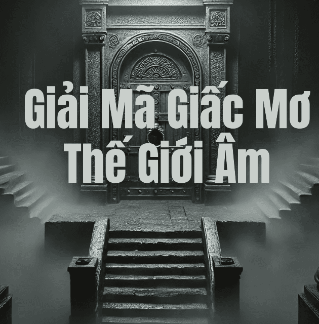 Giải Mã Giấc Mơ, Thế Giới Âm