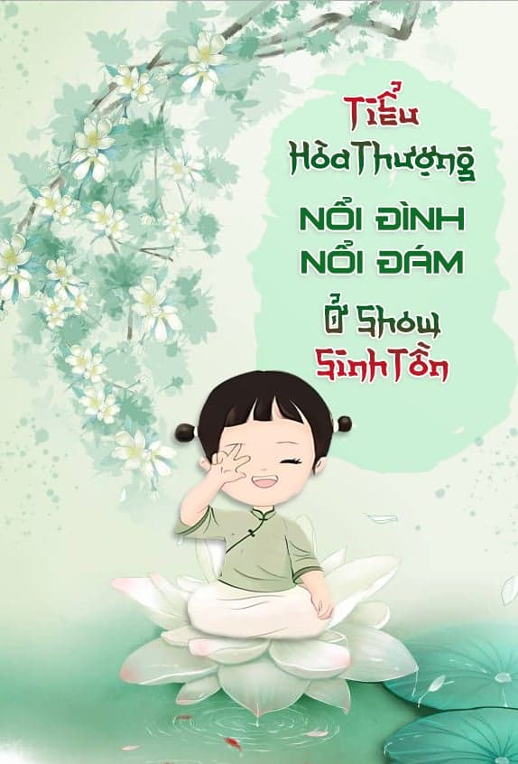 Tiểu Hòa Thượng Nổi Đình Nổi Đám Ở Show Sinh Tồn