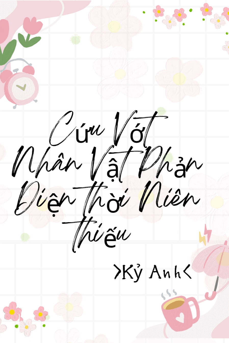 Cứu Vớt Nhân Vật Phản Diện Thời Niên Thiếu