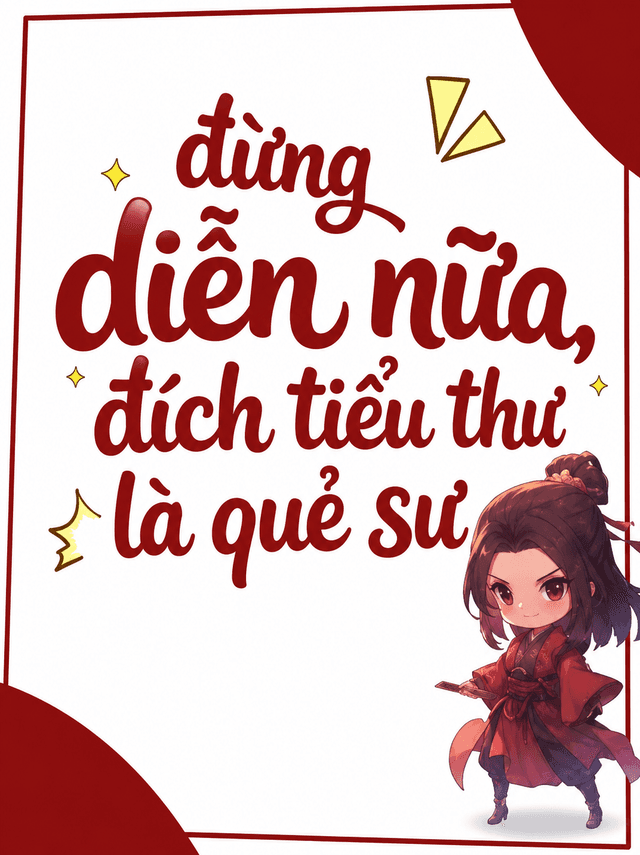 Đừng Diễn Nữa, Đích Tiểu Thư là Quẻ Sư