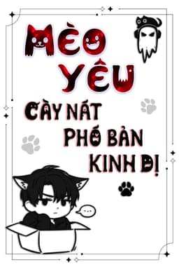Mèo Yêu Cày Nát Phó Bản Kinh Dị