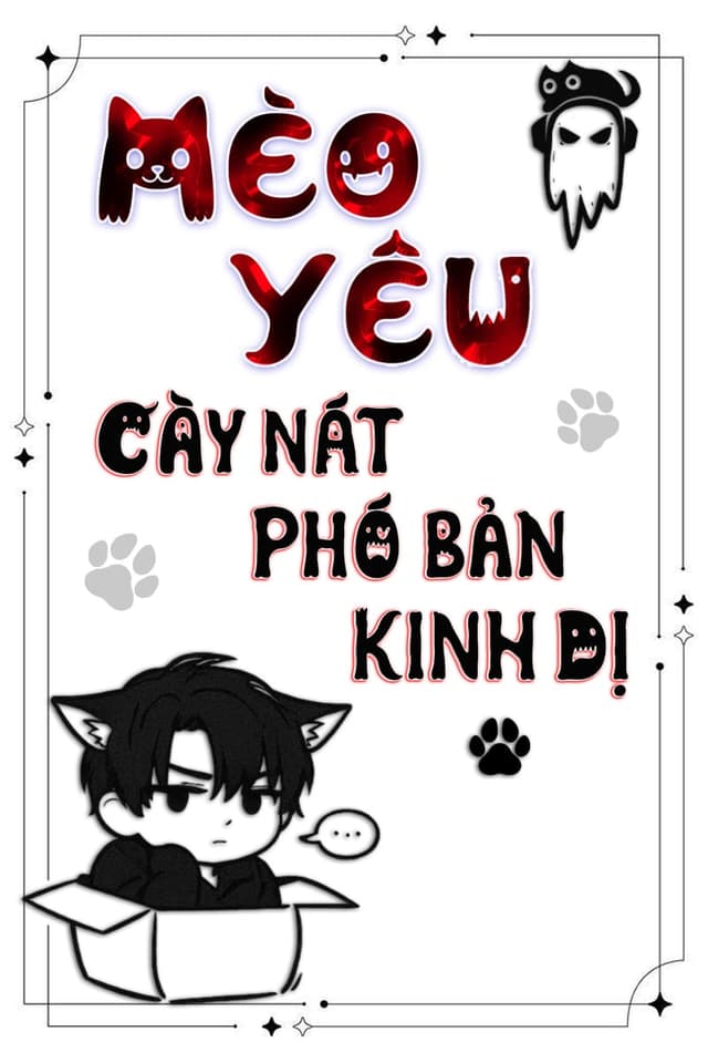 Mèo Yêu Cày Nát Phó Bản Kinh Dị