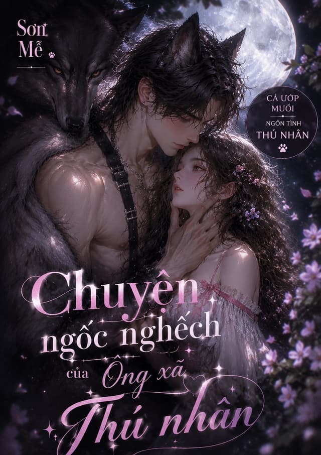 Chuyện Ngốc Nghếch Của Ông Xã Thú Nhân