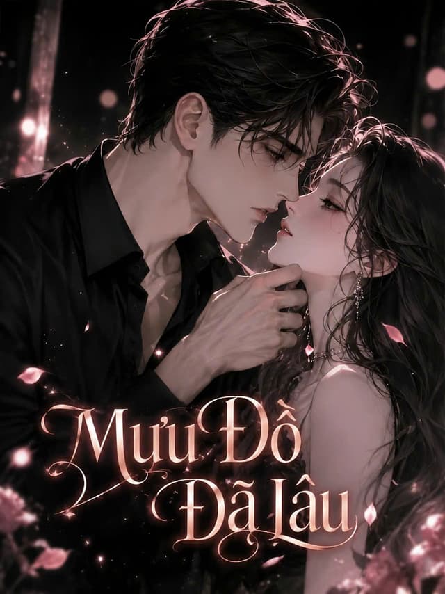 Mưu Đồ Đã Lâu!