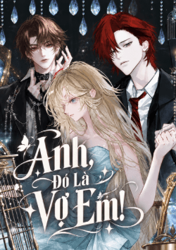 Anh, Đó Là Vợ Em