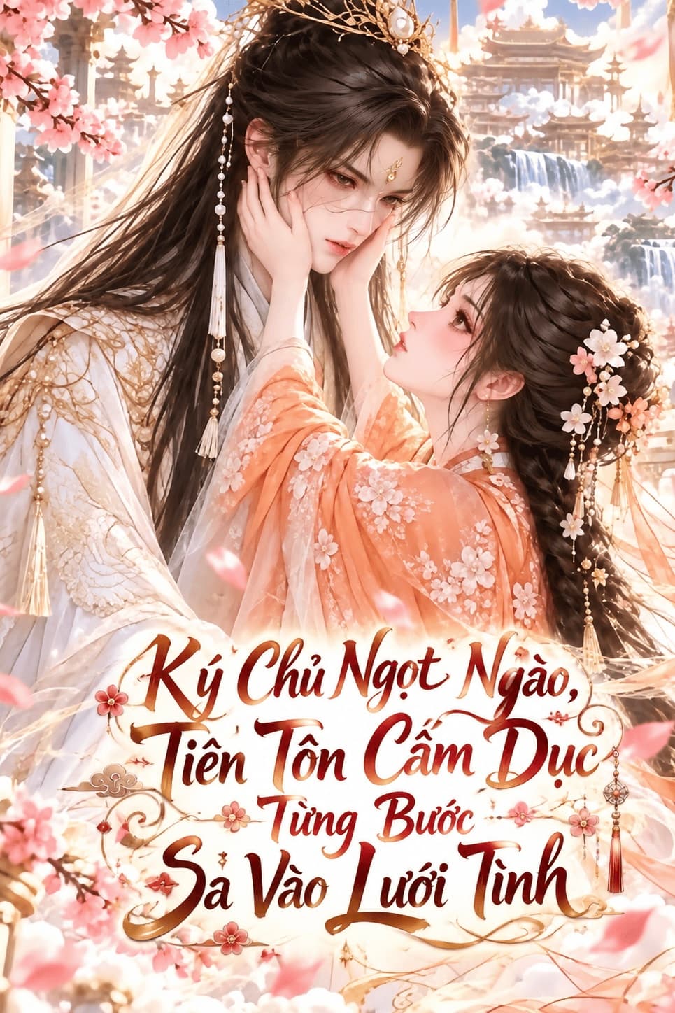 Ký Chủ Ngọt Ngào, Tiên Tôn Cấm Dục Từng Bước Sa Vào Lưới Tình (May Mắn Gặp Được Bạch Ngọc Lang Quân)