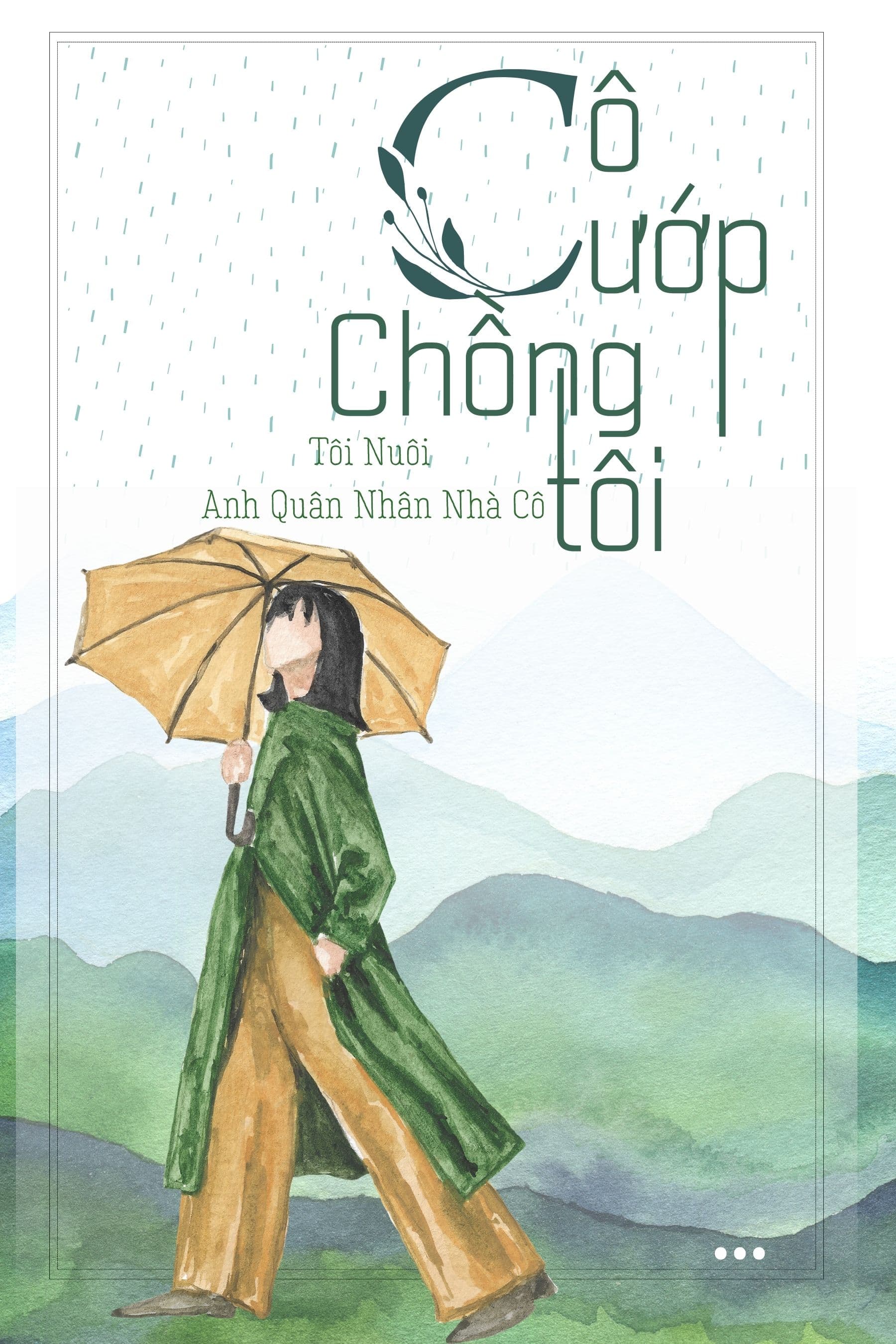 TN70: Cô Cướp Chồng Tôi, Tôi Nuôi Anh Quân Nhân Nhà Cô