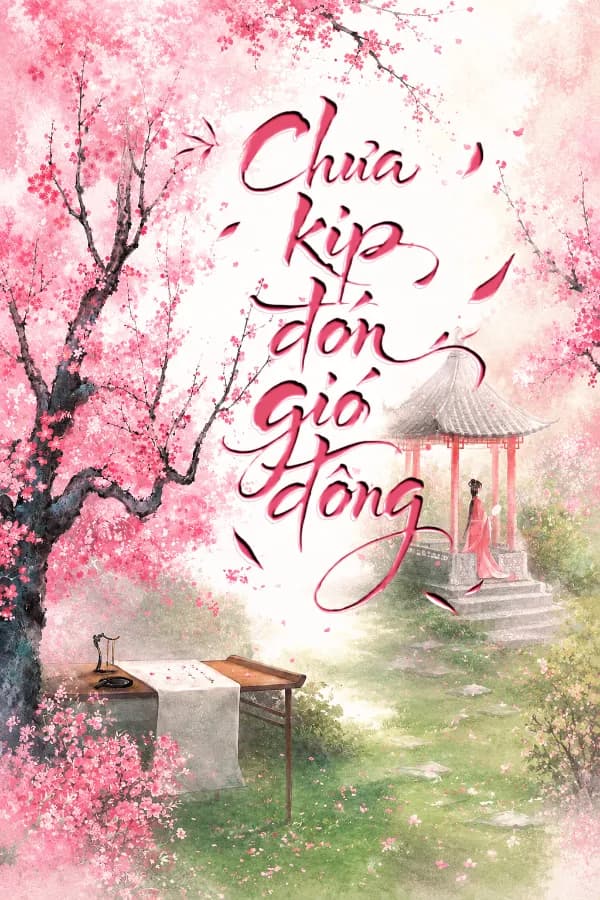 Chưa Kịp Đón Gió Đông