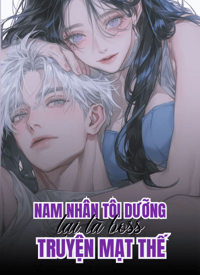 Nam Nhân Tôi Dưỡng Lại Là Boss Truyện Mạt Thế