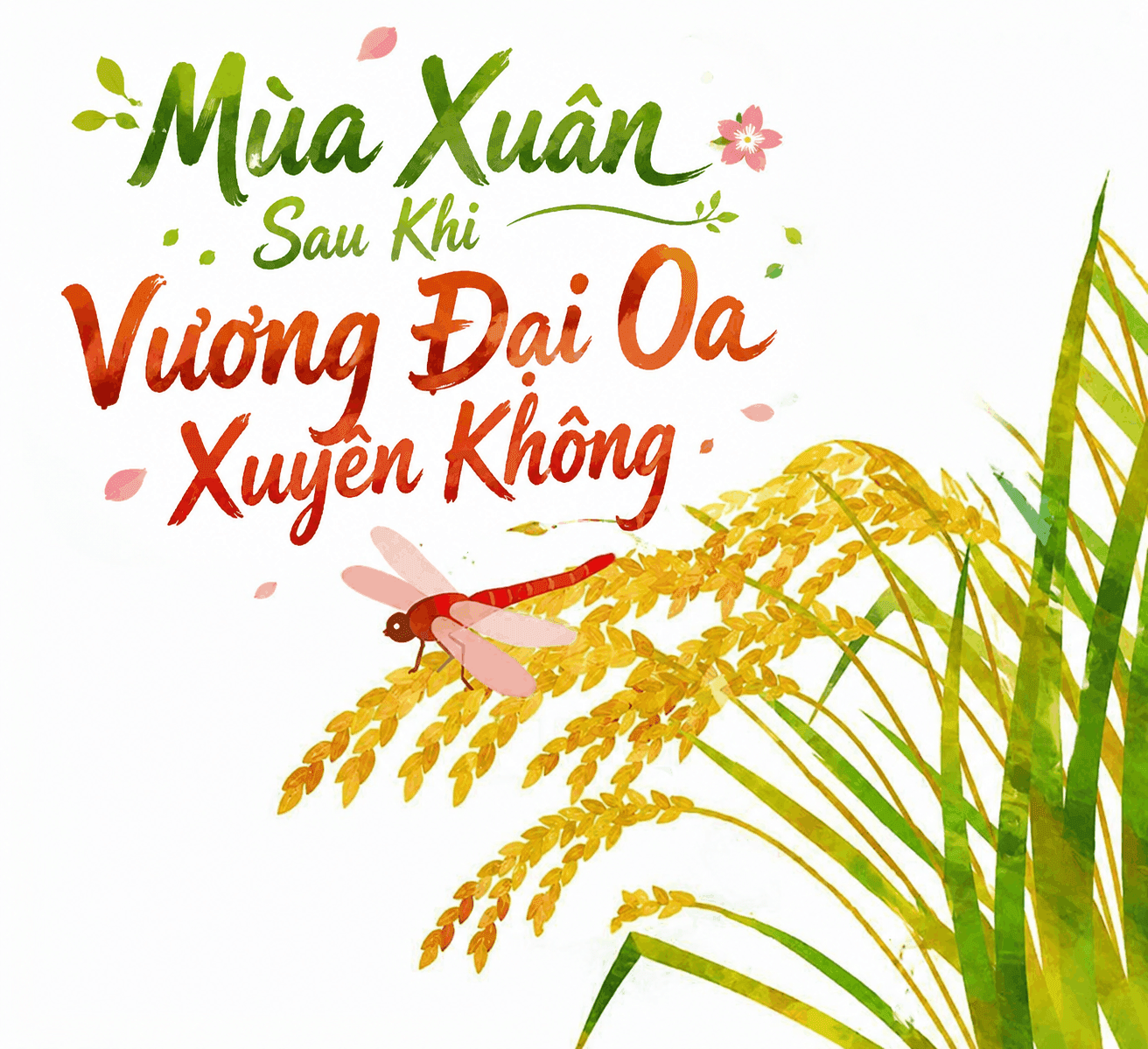 Mùa Xuân Sau Khi Vương Đại Oa Xuyên Không