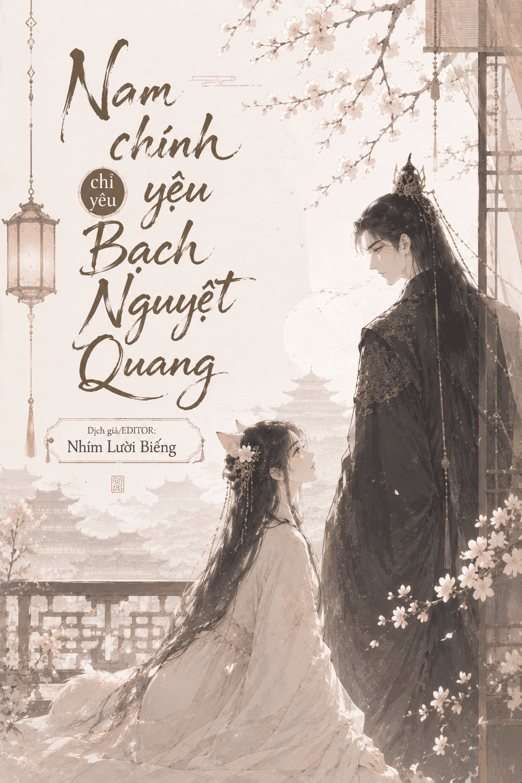 NAM CHÍNH CHỈ YÊU BẠCH NGUYỆT QUANG  