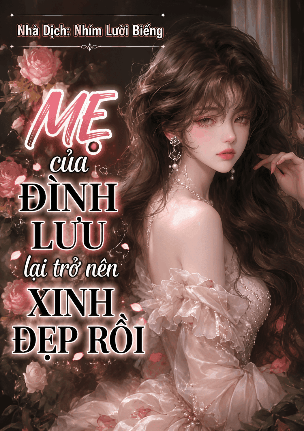 Mẹ Ruột Của Đỉnh Lưu Lại Trở Nên Xinh Đẹp Rồi