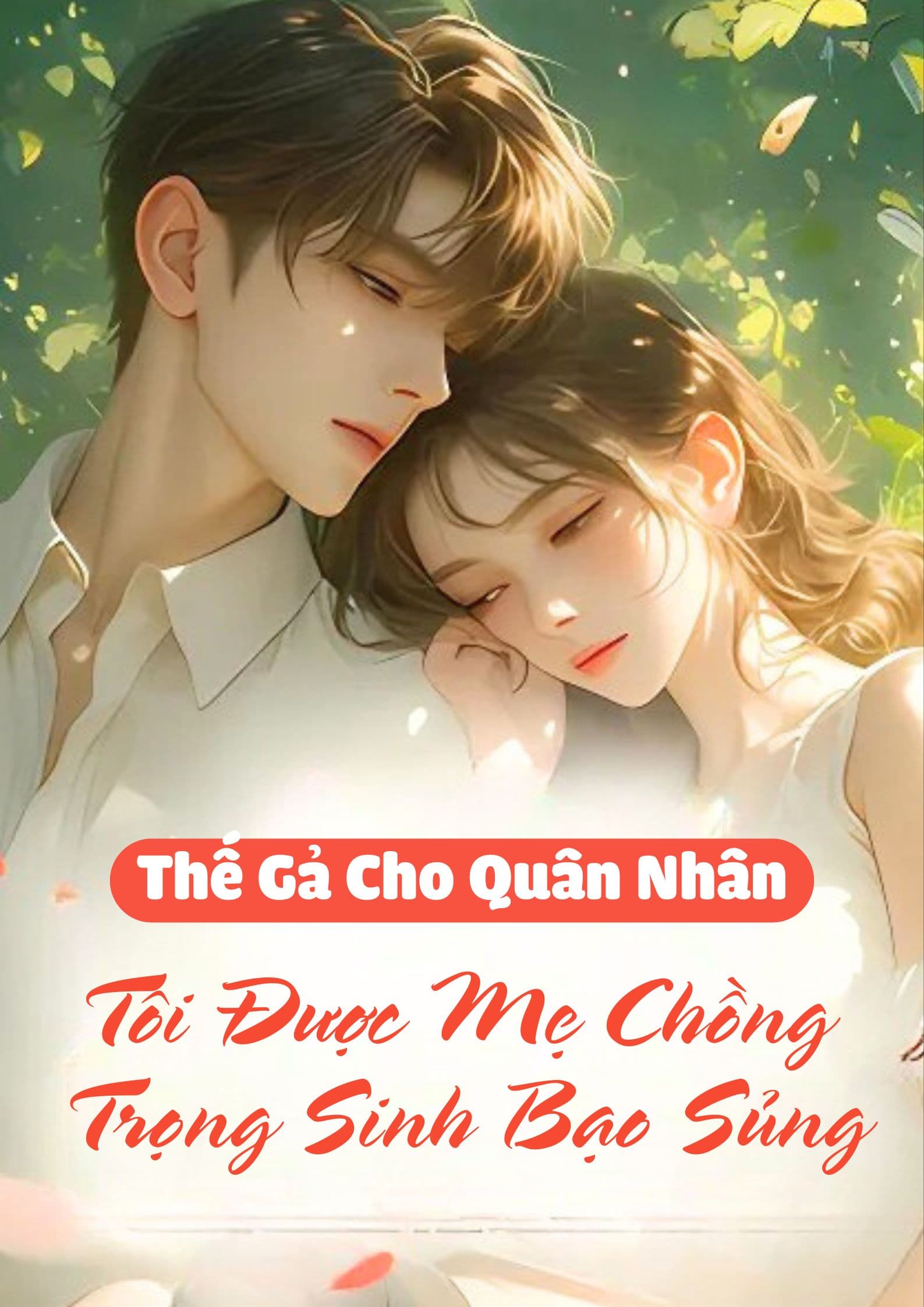 Thế Gả Cho Quân Nhân, Tôi Được Mẹ Chồng Trọng Sinh Bạo Sủng