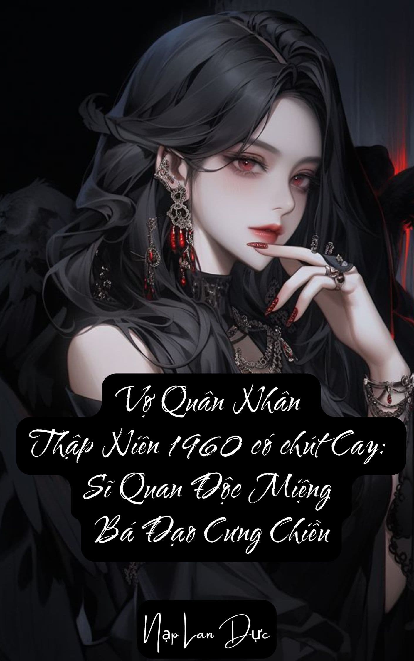 Vợ quân nhân thập niên 1960 có chút “cay”: Sĩ quan độc miệng bá đạo cưng chiều