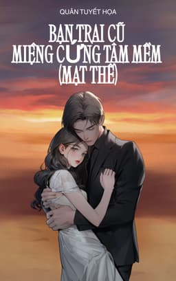 Bạn trai cũ miệng cứng tâm mềm (Mạt thế)