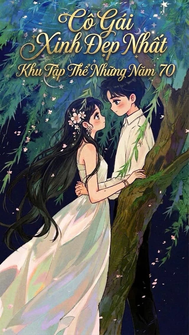 Cô Gái Xinh Đẹp Nhất Khu Tập Thể Những Năm 70