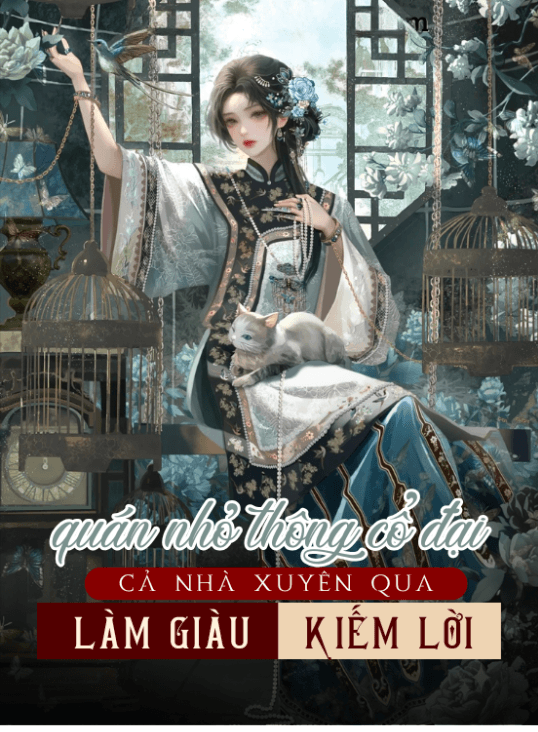 Quán Nhỏ Thông Cổ Đại, Cả Nhà Xuyên Qua Làm Giàu Kiếm Lời
