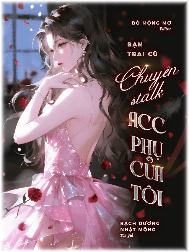 Bạn Trai Cũ Luôn Stalk Acc Phụ Của Tôi