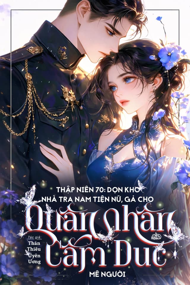 Thập Niên 70: Dọn Kho Nhà Tra Nam Tiện Nữ, Gả Cho Quân Nhân Cấm Dục Mê Người