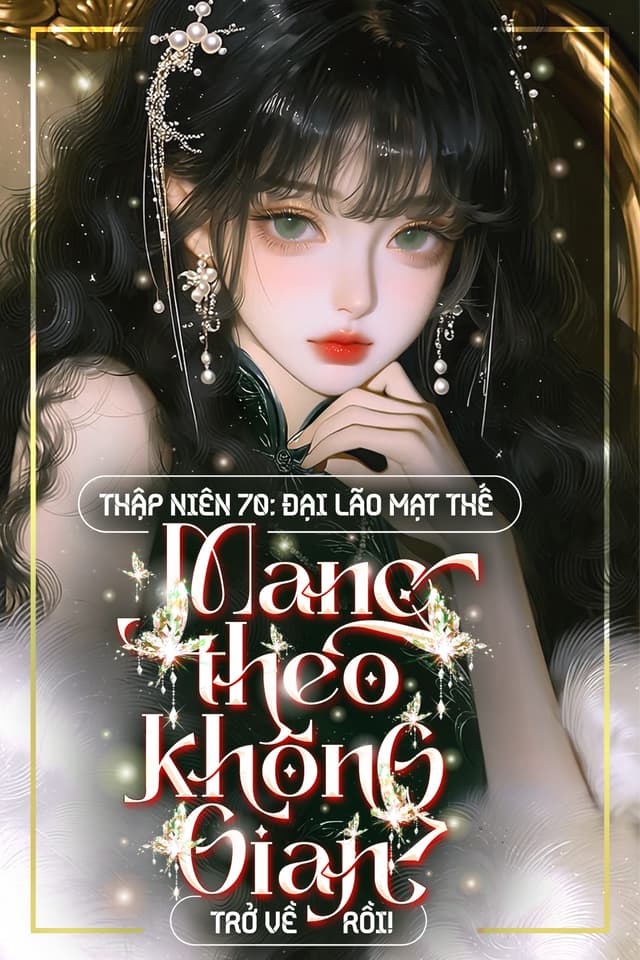 Thập Niên 70: Đại Lão Tận Thế Mang Theo Không Gian Trở Về Rồi!