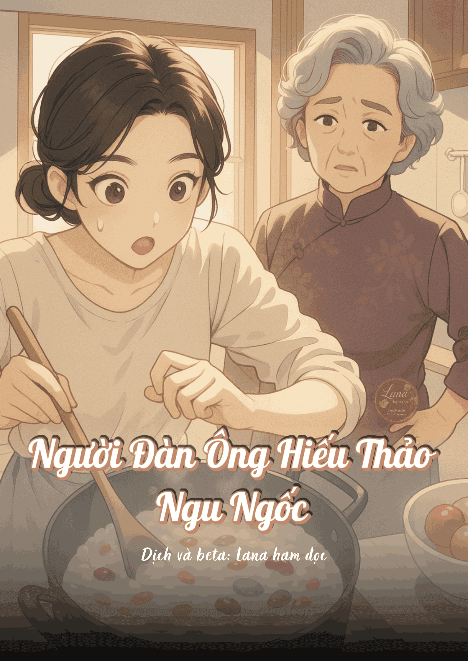 Người Đàn Ông Hiếu Thảo Ngu Ngốc