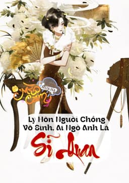 TN70: Ly Hôn Người Chồng Vô Sinh, Ai Ngờ Anh Là Sĩ Quan 