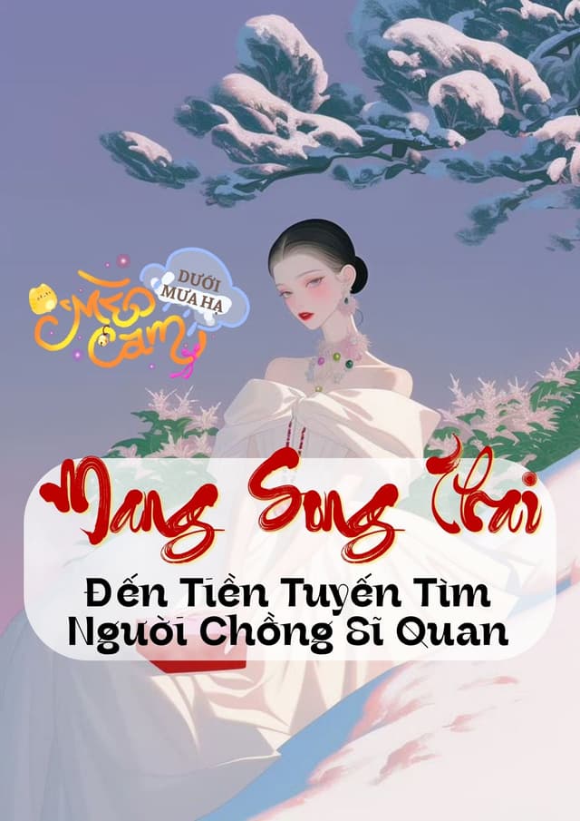 TN70: Mang Song Thai Đến Tiền Tuyến Tìm Người Chồng Sĩ Quan