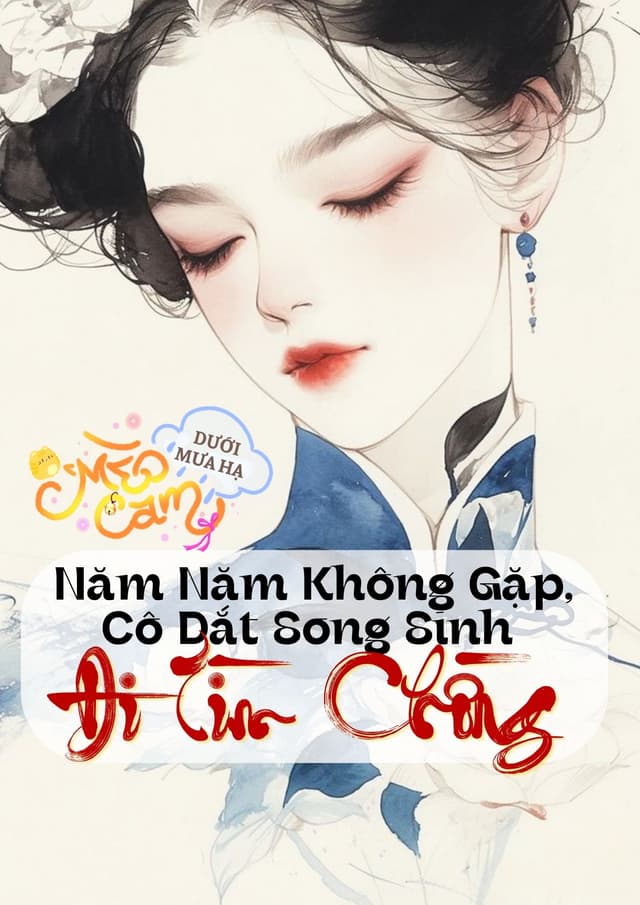 TN70: Năm Năm Không Gặp, Cô Dắt Song Sinh Đi Tìm Chồng