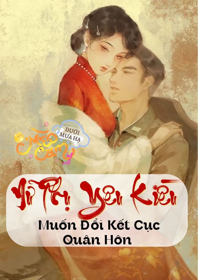 TN80: Nữ Phụ Yêu Kiều Muốn Đổi Kết Cục Quân Hôn 