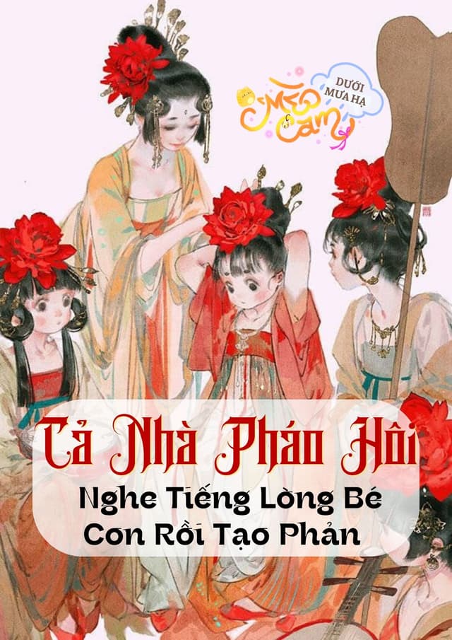 Cả Nhà Pháo Hôi Nghe Tiếng Lòng Bé Con Rồi Tạo Phản 