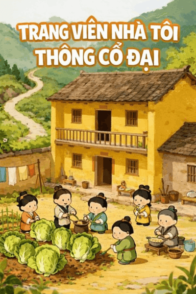 Trang Viên Nhà Tôi Thông Cổ Đại