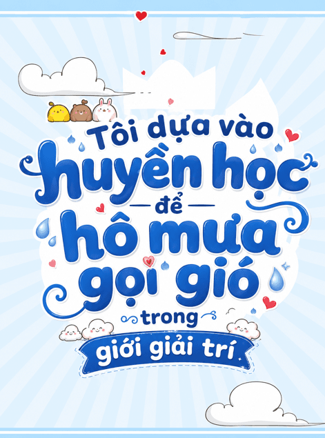Tôi dựa vào huyền học để hô mưa gọi gió trong giới giải trí